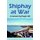 Shiphay at War (Paperback): Roger Hill