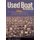 Used Boat Notebook - From the Pages of Sailing Magazine, Reviews of 40 Used Boats Plus a Detailed Look at Ten Great Used Boats...