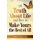 The Truth About Life and How to Make Yours the Best of All (Paperback): Stephen Hawley Martin