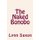 The Naked Bonobo (Paperback): Lynn Saxon