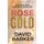 Rose Gold (Paperback): David Barker