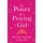 The Power of a Praying Girl (Paperback): Stormie Omartian