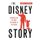 The Disney Story - Chronicling the Man, the Mouse, and the Parks (Paperback): Aaron H Goldberg