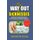 The Way Out Of Sicknesses - Secrets Of Enjoying Good Health And A Sickness Free Life (Paperback): Kenneth Kanu