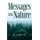 Messages in Nature (Paperback): K J Morris