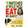 I Watched a Wild Hog Eat My Baby! - A Colorful History of Tabloids and Their Cultural Impact (Hardcover): Bill Sloan
