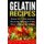 Gelatin Recipes - Over 90+ Delicious Gelatin Recipes That Will Jiggle To Music (Paperback): Katya Johansson