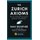 The Zurich Axioms (Harriman Definitive Edition) - The rules of risk and reward used by generations of Swiss bankers...