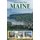 Moving to Maine - The Essential Guide to Get You There and What You Need to Know to Stay (Paperback, 3rd Edition): Victoria...