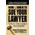 How & When to Sue Your Lawyer - What You Need to Know (Paperback): Robert W Schachner, John F Phillips