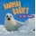 Animal Babies: In the Snow (Paperback): Sarah Ridley