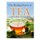 The Healing Power of TEA - A Complete Step by Step Guide to making Tea the Quick and Easy Way: Become a Super Human with...