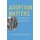 Adoption Matters - Philosophical and Feminist Essays (Paperback, New): Sally Haslanger, Charlotte Witt
