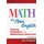 Math In Plain English - Literacy Strategies for the Mathematics Classroom (Hardcover): Amy Benjamin