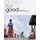 Design for Good - A New Era of Architecture for Everyone (Paperback, 2nd None Ed.): John Cary