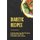 Diabetic Recipes - Understanding How Meal Planning Helps Keep The Effects Of Diabetes Under Control: 30 Minute Diabetic Recipes...