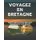 Voyagez En Bretagne - Images Fabuleuses de Bretagne Pour Voyager Sans Bouger (French, Paperback): Olivier Le Gal