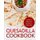 Quesadilla Cookbook - Essential Quesadilla Recipes for Every Meal (Paperback): Booksumo Press