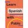 Learn Spanish with Pablo for beginners (Paperback): Nicholas Worley