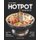 The Ultimate Hotpot Recipe Book - Delicious and Flavorful Hotpot Recipes That You and Your Guests Will Love! (Paperback):...