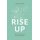 Rise Up - Believing God When the World Is Falling Apart (Paperback): Nicole Williams