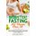 Intermittent Fasting For Women Over 50 - Join The Excitement And Achieve A Youthful, Slim Frame - Discover Do's And...