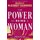 The Power of Being a Woman - Embracing Your God-Given Gift of Influence (Paperback, Revised & Expanded Edition): Michelle...