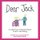 Dear Jack - A Letter From A Special Needs Child To Her Sibling (Paperback): Julie Leavitt Wolfe