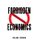 Forbidden Economics - What You Should Have Been Told but Weren't (Hardcover): William C. Orthwein