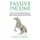 Passive Income - Four Beginner Business Models to Start Creating Passive Income Online (Paperback): Elliot J Smith