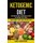 Ketogenic Diet - Everything You Need To Know About Ketogenic Diet And How To Get Started (Increase Mental Clarity And Lessen...