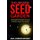 The Universe Seed Garden - Evolving Mind Voyage Concepts of Modern Space Time Fiction (Paperback): Eleanor a. Lynar, Linseed...