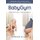 BabyGym - Brain and body gym for babies (Paperback, 2nd ed): Dr Melodie de Jager