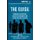 The Guide - Managing Douchebags, Recruiting Wingmen, and Attracting Who You Want (Paperback): Rosalind Wiseman