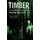 Timber - A Controversial Thriller (Paperback): Michael McClure