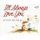 I'll Always Love You (Paperback): Hans Wilhelm