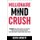 Millionaire Mind Crush (Paperback): Keith Everett