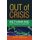 Out of Crisis - Rethinking Our Financial Markets (Hardcover): David A Westbrook