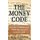 The Money Code - Become a Millionaire With the Ancient Jewish Code (Hardcover): H. W. Charles
