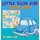 Little Blue Car Gets Lost (Hardcover): Nora Luke