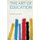 The Art of Education (Paperback): Howerth Ira Woods