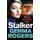 Stalker - A gripping edge-of-your-seat revenge thriller (Paperback): Gemma Rogers