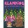 Glamping Coloring Book - Cute Wildlife, Scenic Glampsites, Funny Camp Quotes, Toasted Bon Fire S'mores, Outdoor Glamper...