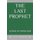The Last Prophet - (stories of Inspiration) (Paperback): Reyaz Nadeem