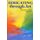 Educating Through Art - Exploring the Roots of Steiner-Waldorf Education and the Role of Art (Paperback): Agnes Nobel