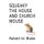 Squeaky the House and Church Mouse (Paperback): Robert W Blake