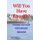 Will You Have Enough? - Estimate and build retirement income (Paperback): Law Steeple Mba
