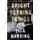 Bright Burning Things (Paperback): Lisa Harding