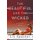 The Beautiful and the Wicked - A Lila Day Novel (Paperback): LIV Spector