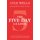 The Five-Day Leader - An Insanely Practical Guide for Relentless Growth, Ridiculous Routines, and Resilient Relationships...